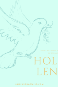 Holy Lent – Connect with simple practices for the next 40 days