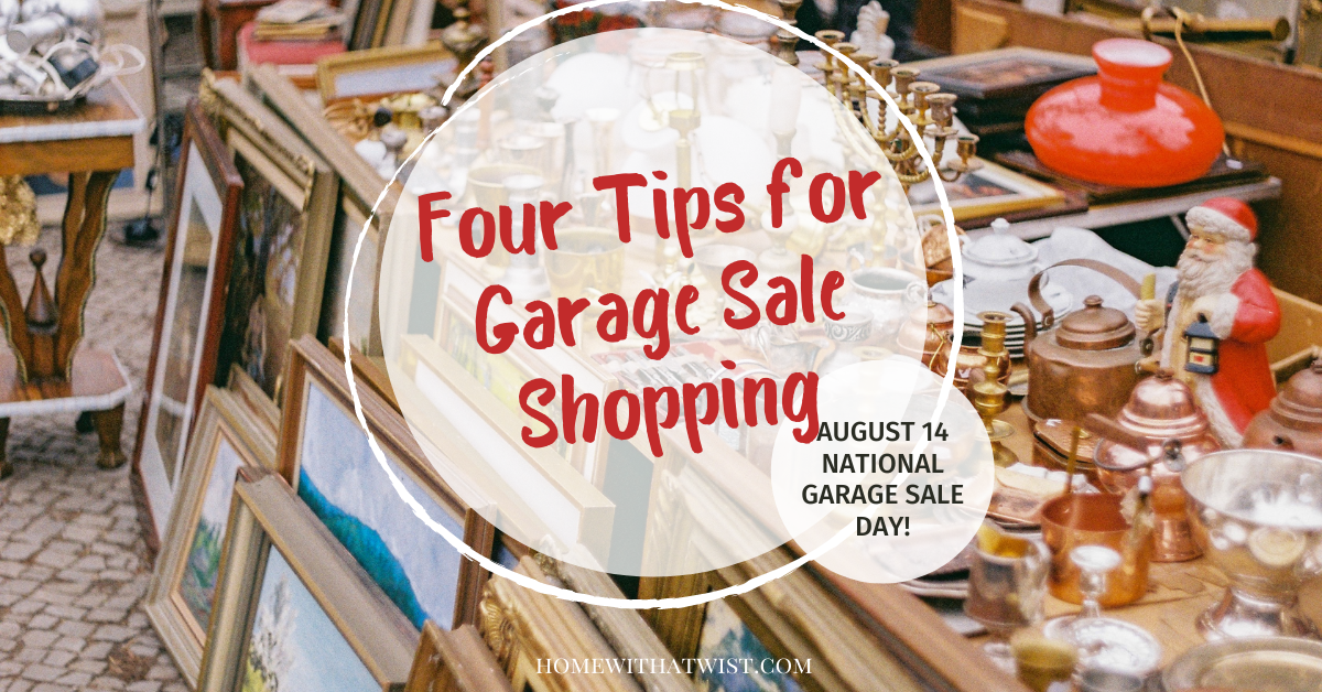 National Garage Sale Day My Four Best Tips Home with a Twist